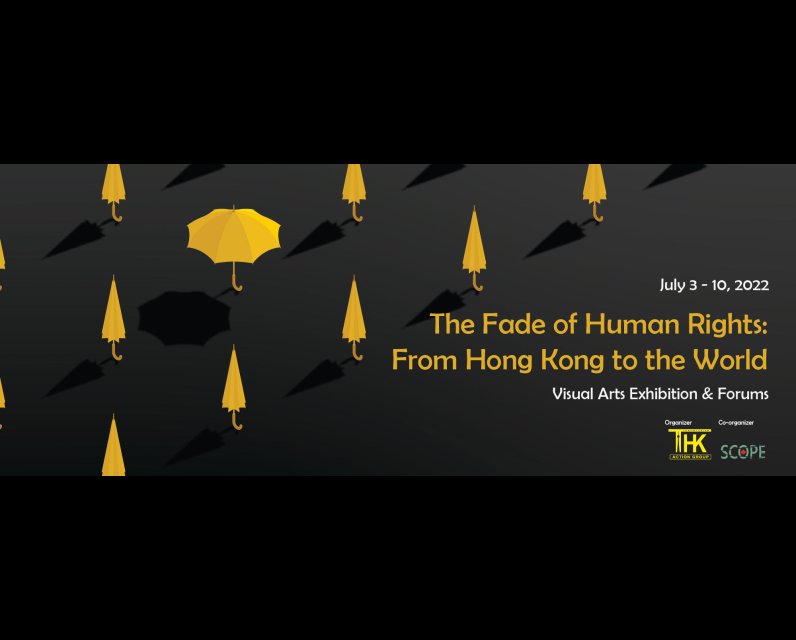 The Fade of Human Rights: From Hong Kong to the World The Fade of Human Rights: From Hong Kong to the World